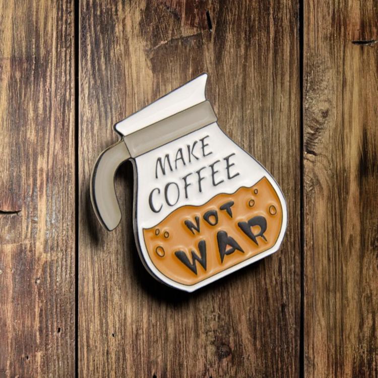 Make Coffee not war Kaffee Pin